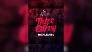 Thicc & Curvy Highlights