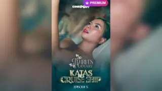 Katas Ng Cruise Ship Episode 05
