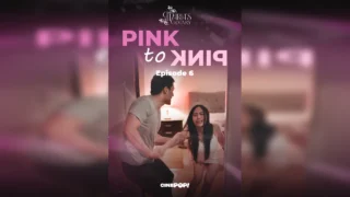 Pink to Pink Episode 06