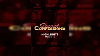 Secret Confessions Week 3 Highlights